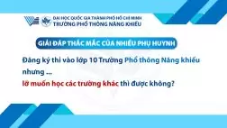 Đăng ký thi Phổ Thông Năng Khiếu nhưng ... lỡ muốn học các trường khác thì được không?